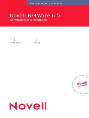 cover image of Novell NetWare 6.5 Administrator's Handbook
